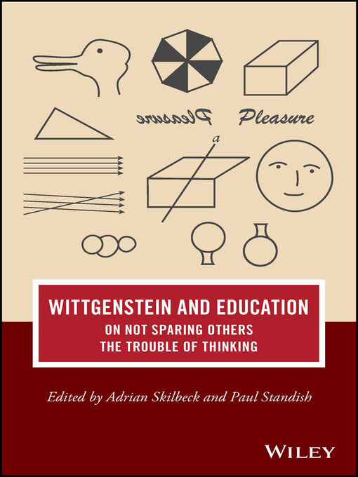Title details for Wittgenstein and Education by Adrian Skilbeck - Available